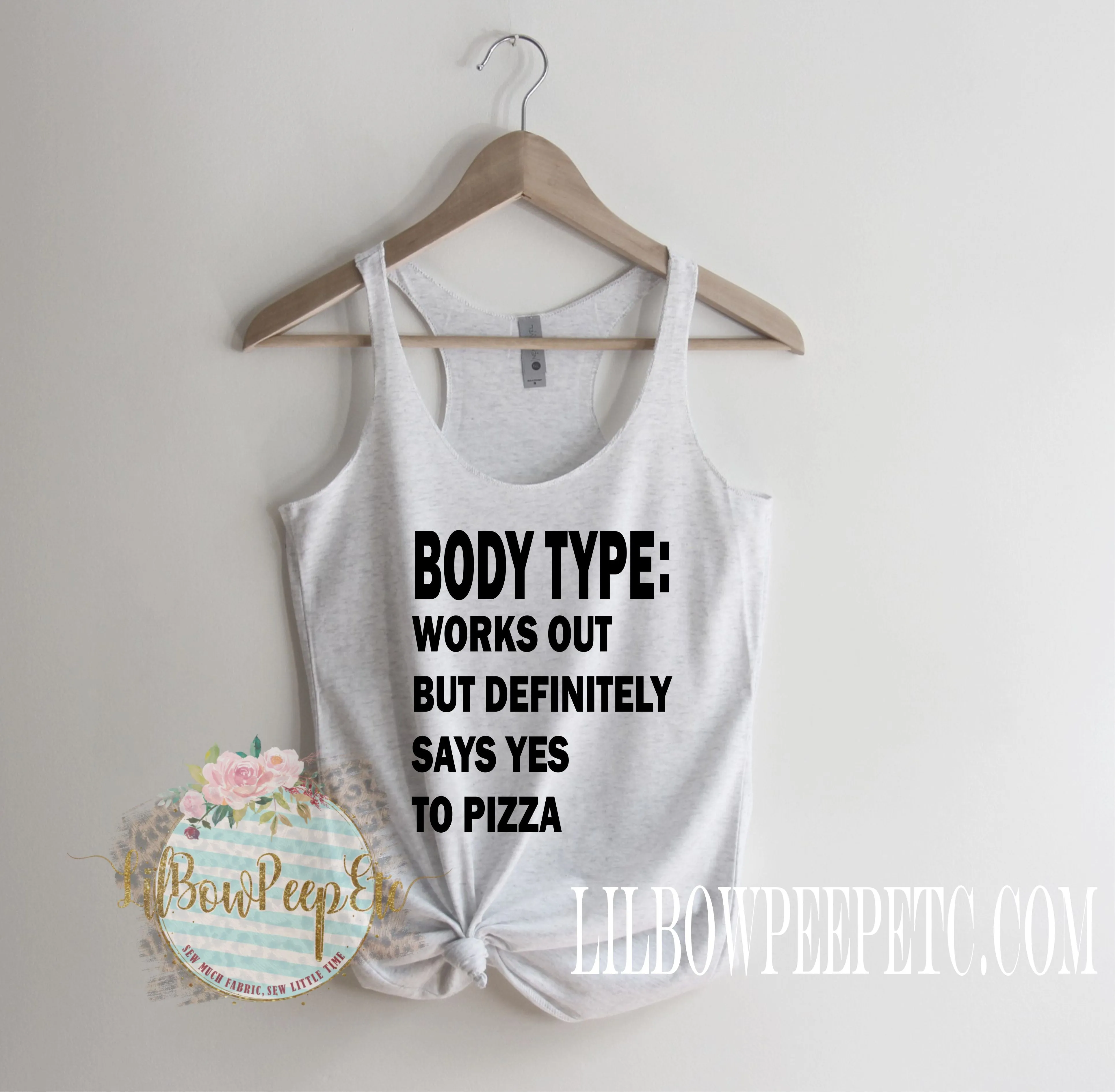 Body Type: Says Yes To Pizza Women's Workout Tank