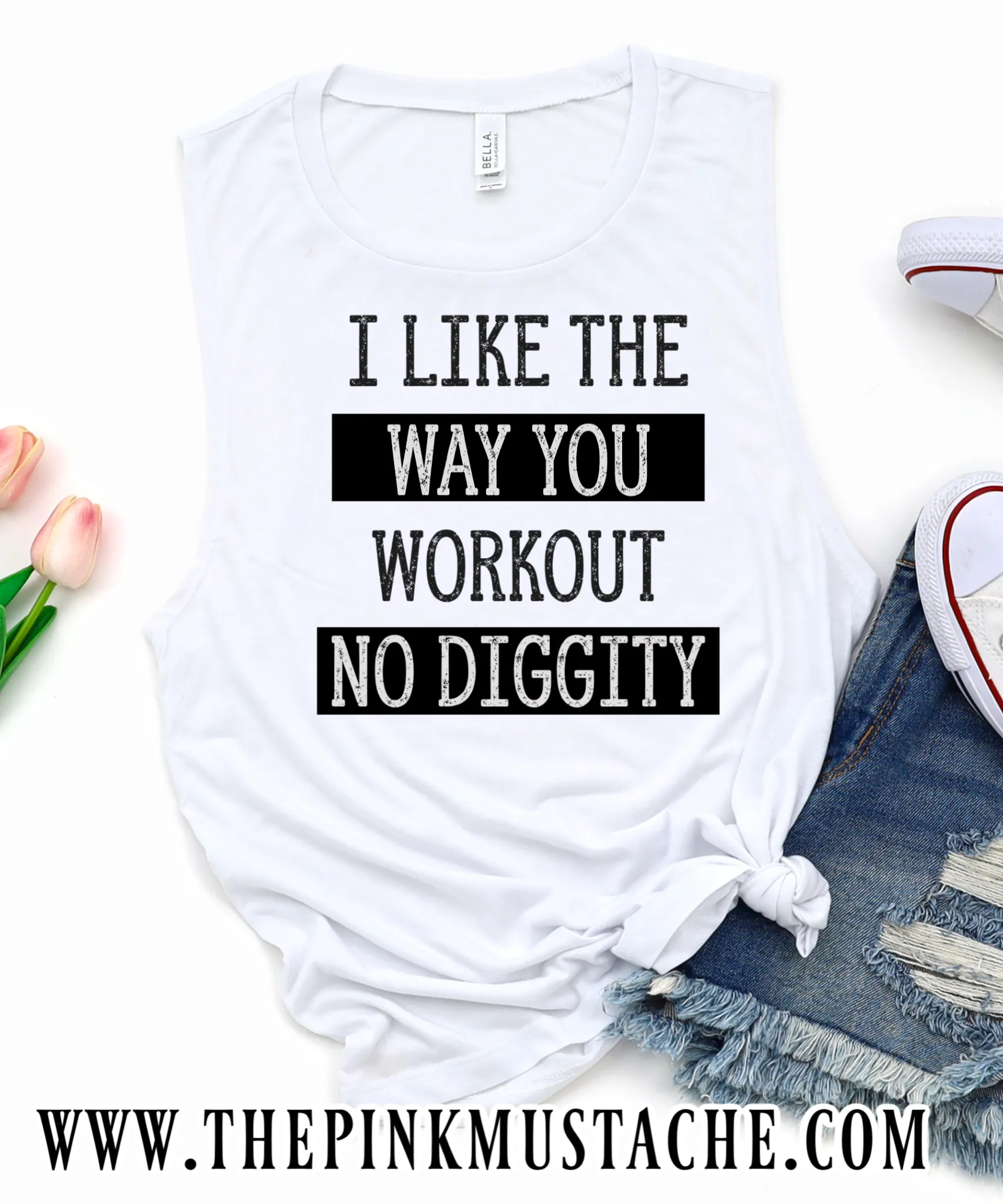 I Like The Way You Workout No Diggity Tank Top / Workout Tank / Workout Muscle Tank Top