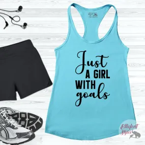 Just A Girl With Goals Funny Workout Tank Top