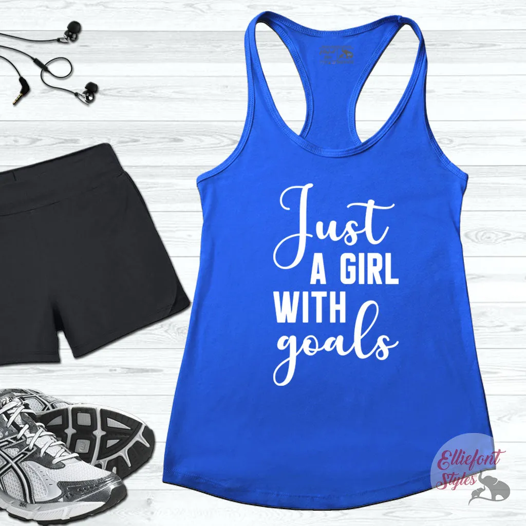 Just A Girl With Goals Funny Workout Tank Top