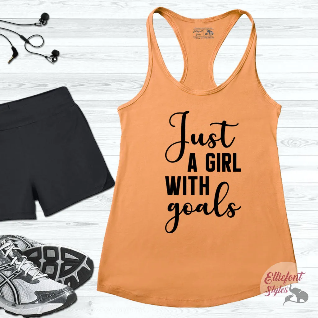 Just A Girl With Goals Funny Workout Tank Top